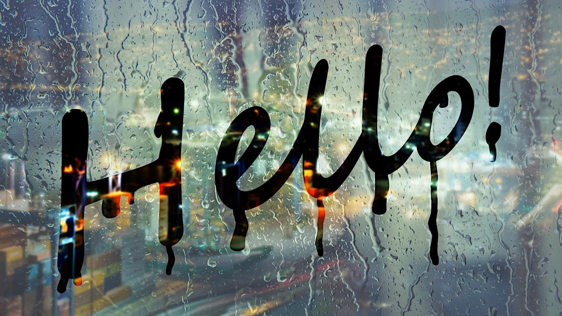 wet window with 'hello' written on it